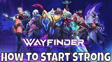 Wayfinder - How To Start Strong/Make A Legendary/LVL Fast/Get Gold