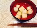 Japanese food cooking recipe 【Soup】 / 豆腐とお麩のお吸い物