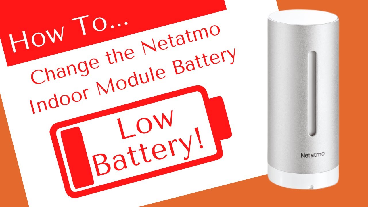 How To... Change the Battery in the Netatmo Weather Station Indoor ...