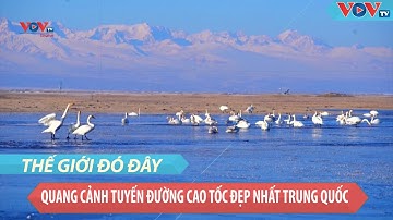 Quang cảnh ngoạn mục trên tuyến đường cao tốc đẹp nhất Trung Quốc