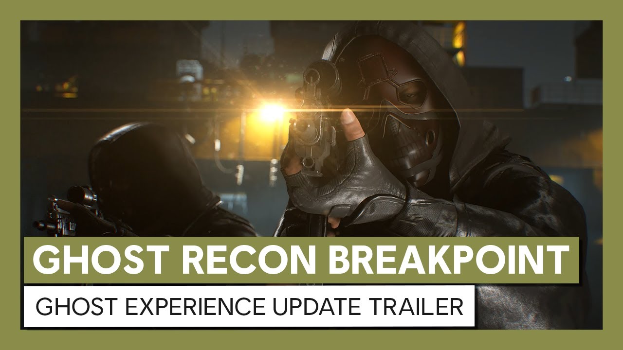 Ghost Recon Breakpoint Ghost Experience Update Trailer