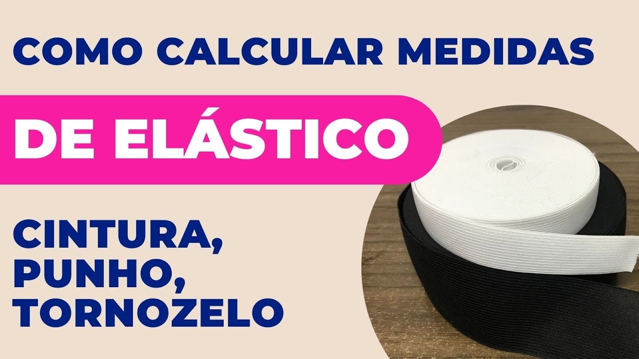 ✂ COMO CALCULAR MEDIDA DE ELÁSTICO