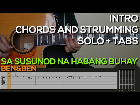 Ben&Ben - Sa Susunod Na Habang Buhay Guitar Tutorial [INTRO, SOLO CHORDS AND STRUMMING + TABS]