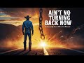 Ain't No Turning Back Now - Country Gospel