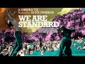 We Are Standard - Something Bigger (Alex Ferrer & Oreka Tx Delight) [AUDIO]