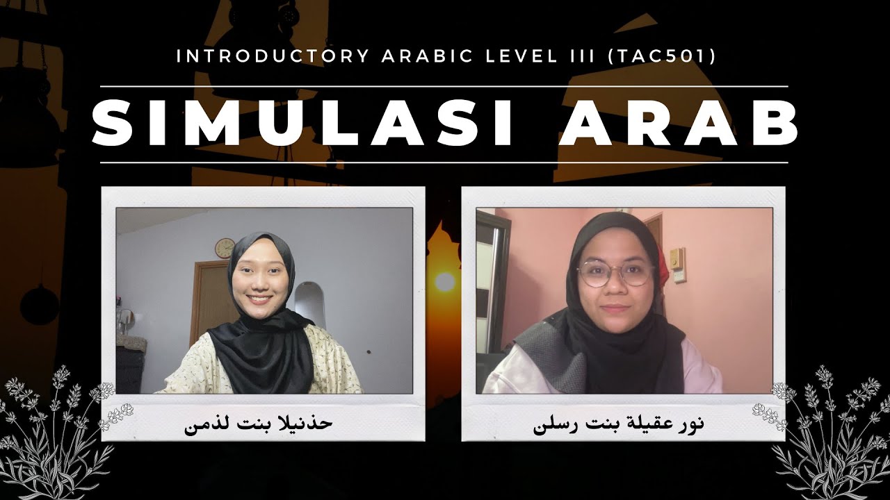 Simulasi Bahasa Arab Level Iii Tac501 Uitm Shah Alam Youtube