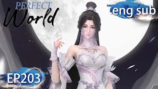 [Eng Sub] Perfect World EP203