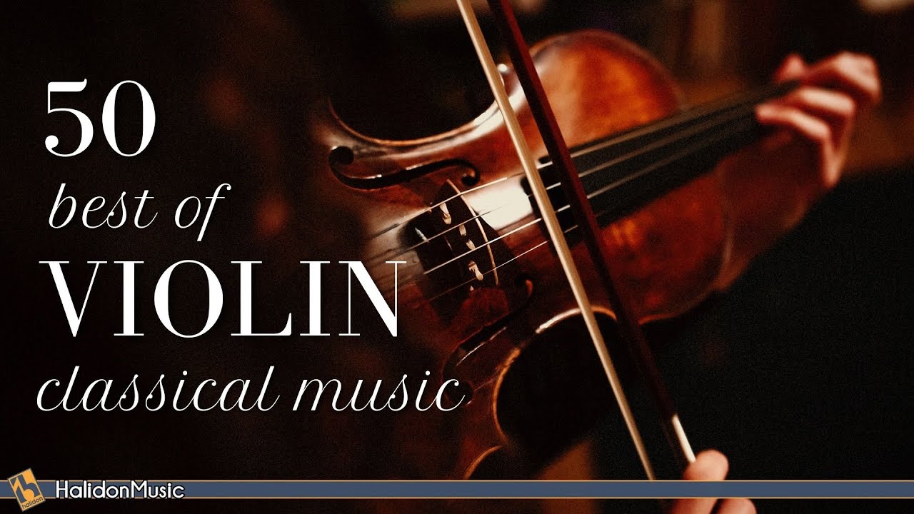 50 Violin  Classical Music