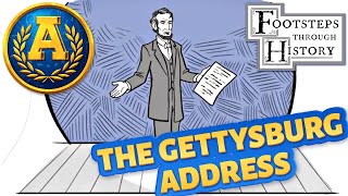 Footsteps Through History The Gettysburg Address By Adventure Academy