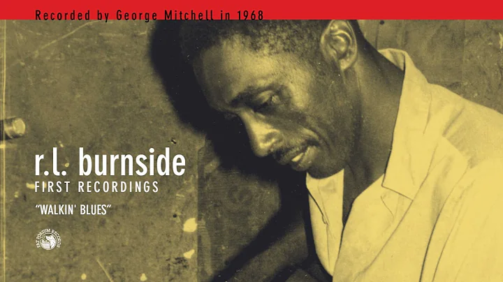 R.L. Burnside - Walkin' Blues (Official Audio)