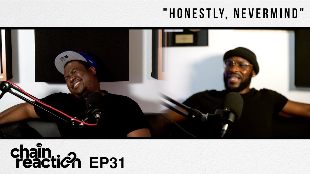 honestly-nevermind-chain-reaction-podcast-ep31-youtube