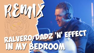 Ralvero, Dadz 'N' Effect - In My Bedroom |REMIX| Dj Semih KIZIL Resimi