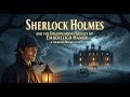 Sherlock Holmes And The Disappearing Guests Of Emberleigh Manor A Sherlock Holmes Story 