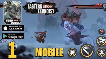 Eastern Exorcist Mobile | Gameplay Walkthrough (Android, iOS)