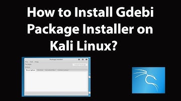 How to Install Gdebi Package Installer on kali Linux?