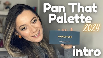 PAN THAT PALETTE ✨ INTRO 2024