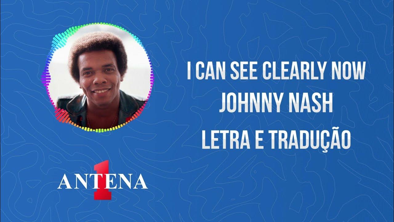Antena 1 Johnny Nash I Can See Clearly Now Letra e Tradução YouTube