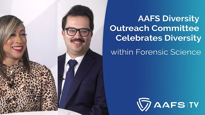 AAFS Diversity Outreach Committee Celebrates Diversity within Forensic Science