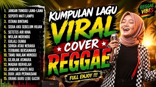 🔥 Kumpulan Lagu Reggae Cover Viral 2026 Terbaru | Full Album Reggae Indonesia Hits Nonstop Santai
