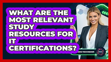 What Are The Most Relevant Study Resources For IT Certifications? - Emerging Tech Insider