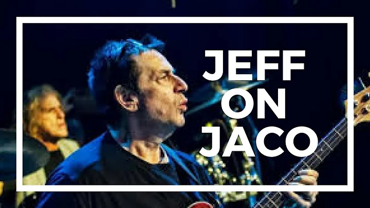 Jeff Berlin on Jaco Pastorius