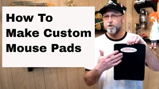 How To Make Custom Mouse Pads