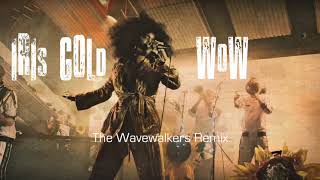 Iris Gold - Wow (The Wavewalkers Remix)