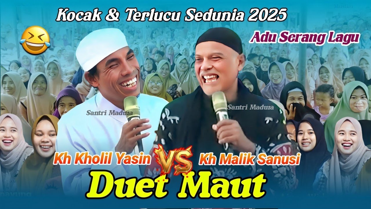 Duet Maut Terlucu 2025 😂 KH KHOLIL YASIN & KH MALIK SANUSI Terbaru Full Nyanyi