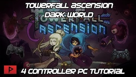 [How To] Use PC or PS2 USB Controller for TowerFall Ascension: Dark World (4 Players)