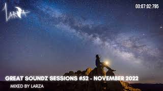 GREAT SOUNDZ SESSIONS by Larza | Episode 52