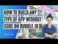 In-Depth Bubble.io Tutorial: How to Build ANY Type of App Without Code on Bubble