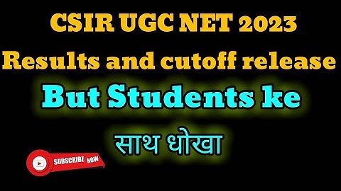 CSIR NET Release DEC 2022 and JUNE 2023 cutoff and results ,but seats are  double or not...