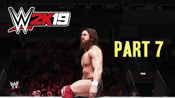 WWE 2K19 - 2K Showcase (The Return of Daniel Bryan) Walkthrough Part 7