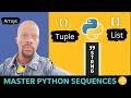Python Lists, Tuples &amp; Arrays | Sequences &amp; Data Structures Explained!