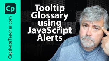 Tooltip Glossary using JavaScript Alerts in Your Adobe Captivate Classic eLearning