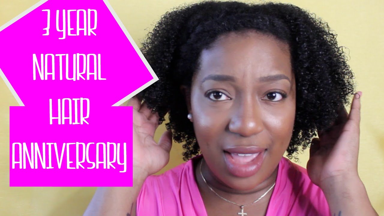 My 3 Year Natural Hair Anniversary Hair Update Goals