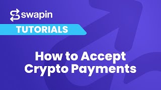 How to Accept Crypto Payments with Swapin's Payment Link