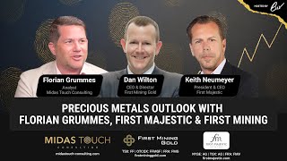 Precious Metals Outlook with Florian Grummes, First Majestic & First Mining