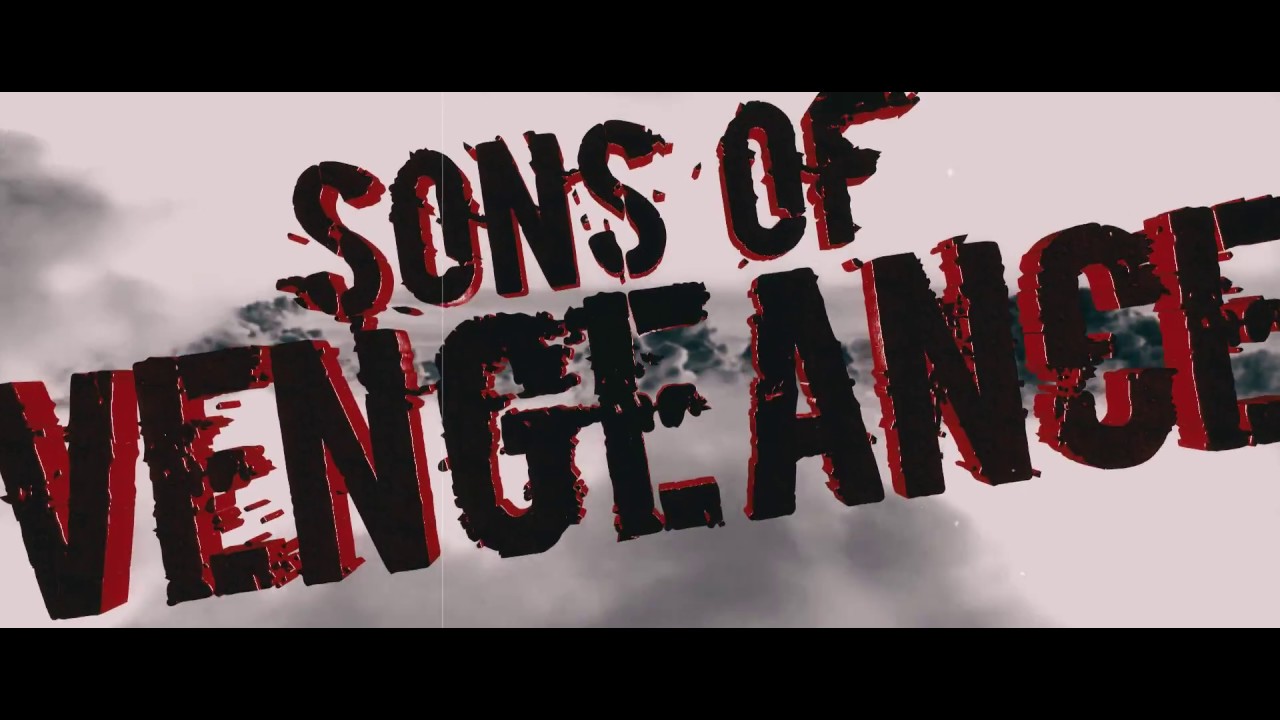 Sons of Vengeance- “High Above” [Official Lyric Video]