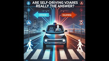 Self-Driving Cars & the Ultimate Moral Dilemma: Would You Trust AI with Your Life?