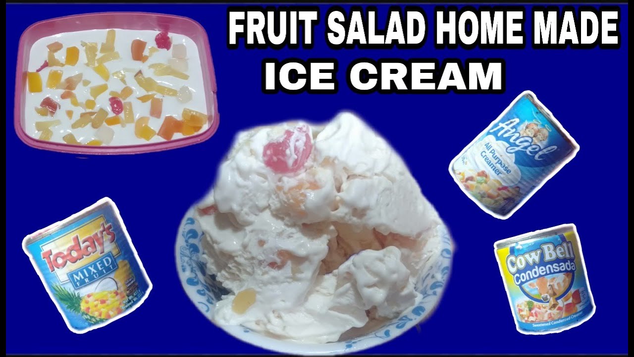 FRUIT SALAD ICE CREAM HOME MADE SIMPLE RECIPE YouTube