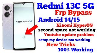 Redmi 13C 5G frp unlock Hyperos New trick 2025 | Redmi 13c frp bypass activity launcher not working