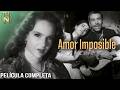 Amor Imposible (1951) | Película Completa | Cine de Oro mexicano | Tele N