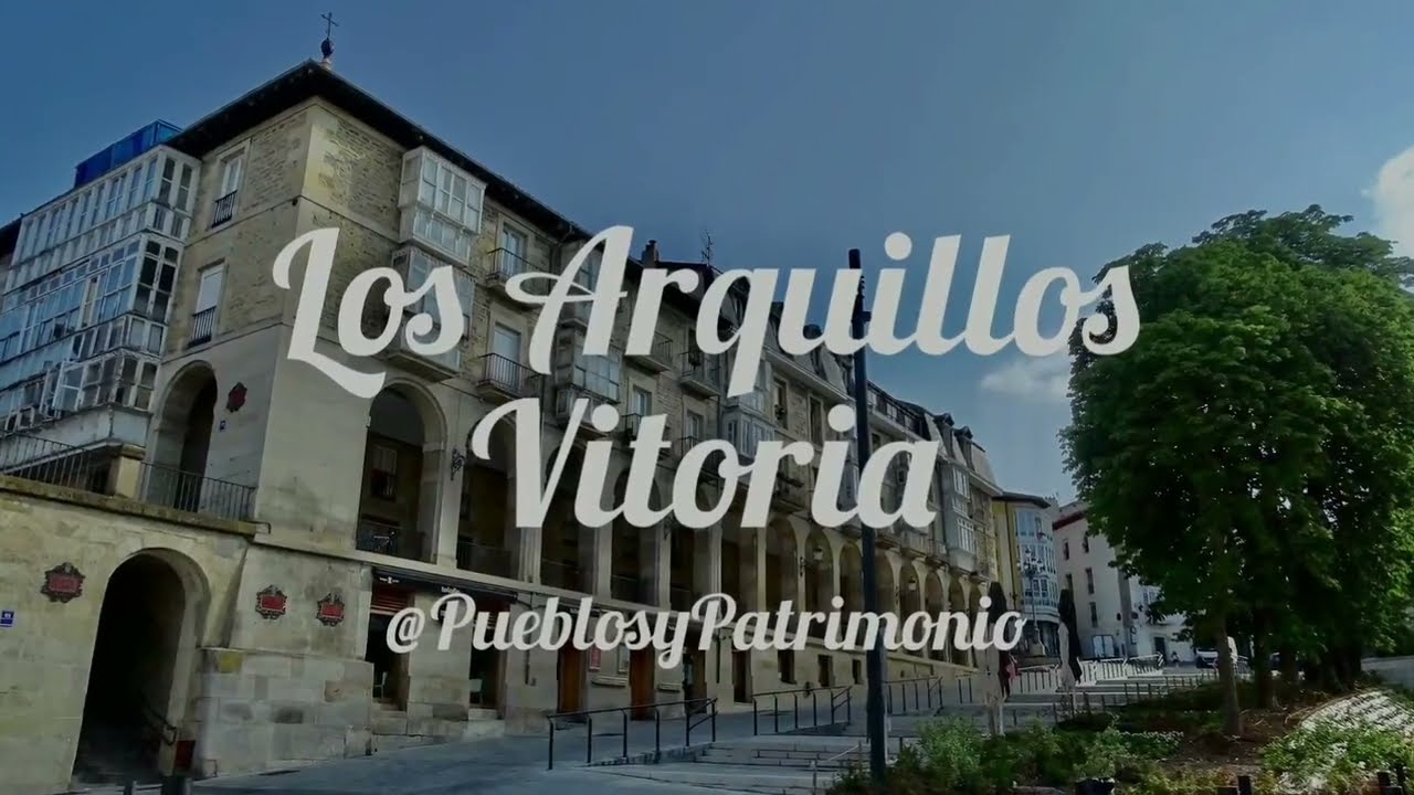 Los Arquillos - Vitoria - País Vasco 🇪🇸