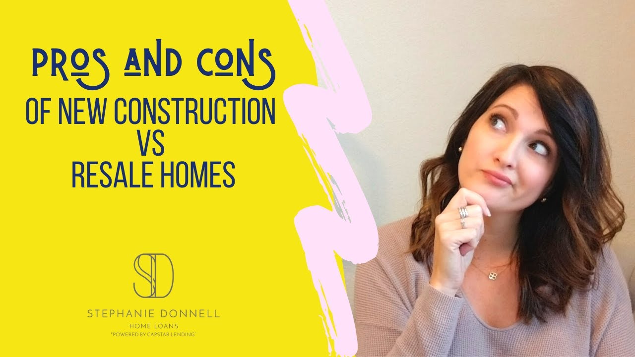 Pros and Cons of buying a new construction or existing home - YouTube