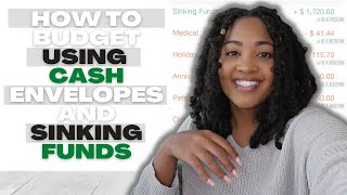 HOW TO BUDGET USING CASH ENVELOPES AND SINKING FUNDS + FIRST CASH ENVELOPES & SINKING FUNDS STUFFING