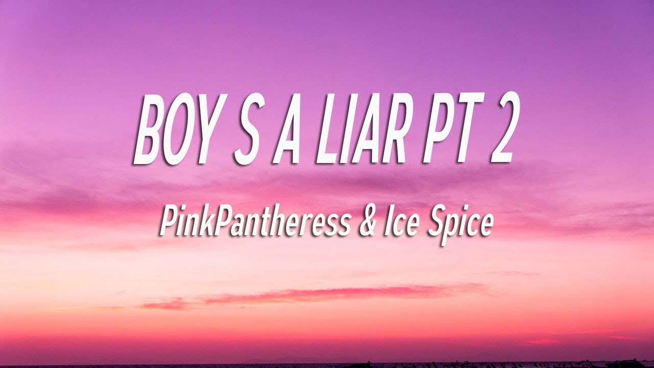 Boy's a liar Pt. 2 PinkPantheress & Ice Spice ( Lyrics) YouTube