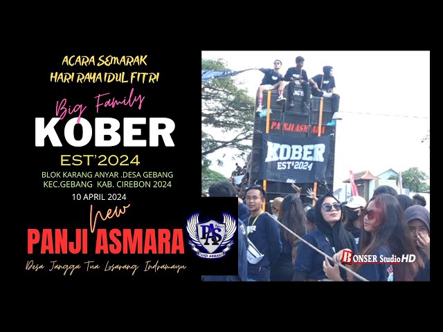 LIVE  NEW PANJI ASMARA [ BIG FAMILY KOBER ] GEBANG BLOK KARANG ANYAR   10  APRIL  2024 class=