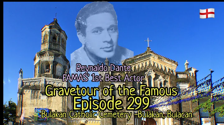 Gravetour of the Famous E299en | Reynaldo Dante | ...