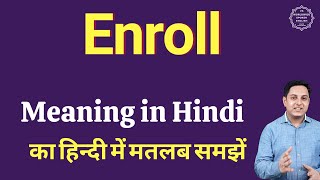 Enroll Meaning In Hindi  Enroll Ka Matlab Kya Hota Hai